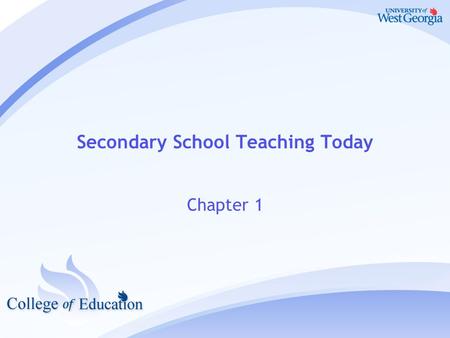 Secondary School Teaching Today Chapter 1. Kinds of Schools Secondary School (6- 12) Middle School (4-8) Junior High School (7-9) Magnet or theme school.