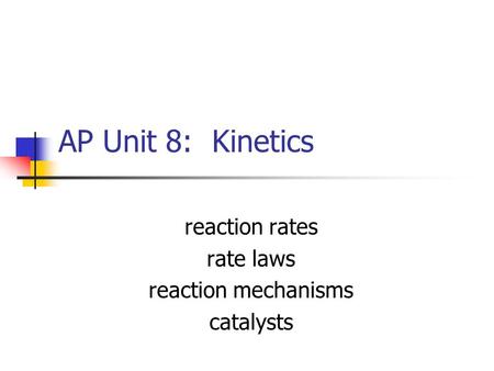 reaction rates rate laws reaction mechanisms catalysts