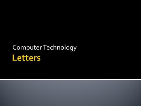 Computer Technology.  A Personal-Business Letter is a letter written by an individual to deal with business of a personal nature  This is different.