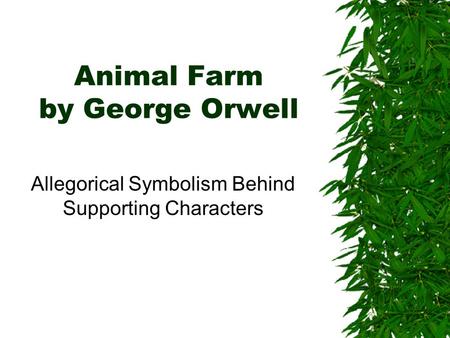 Animal Farm by George Orwell