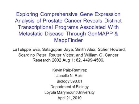 Exploring Comprehensive Gene Expression Analysis of Prostate Cancer Reveals Distinct Transcriptional Programs Associated With Metastatic Disease Through.