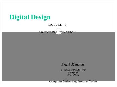 Module –I Switching Function