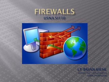 Firewalls2 By using a firewall: We can disable a service by throwing out packets whose source or destination port is the port number for that service.