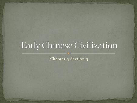 Chapter 3 Section 3. The Huang He (or Yellow River) is more than 2900 miles long and extends from Mongolia to the Pacific O. The Chang Jiang (Yangtze.