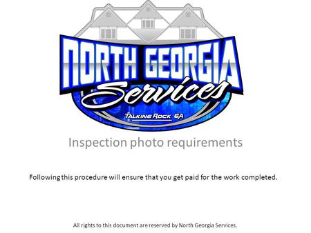 Inspection photo requirements Following this procedure will ensure that you get paid for the work completed. All rights to this document are reserved by.