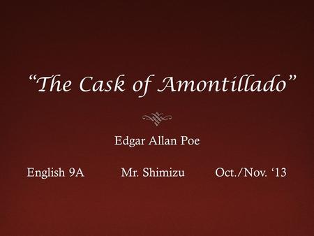 “The Cask of Amontillado”