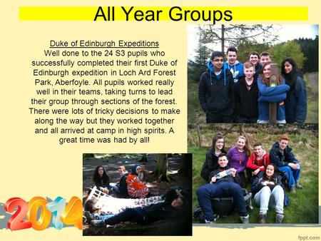 All Year Groups Duke of Edinburgh Expeditions Well done to the 24 S3 pupils who successfully completed their first Duke of Edinburgh expedition in Loch.