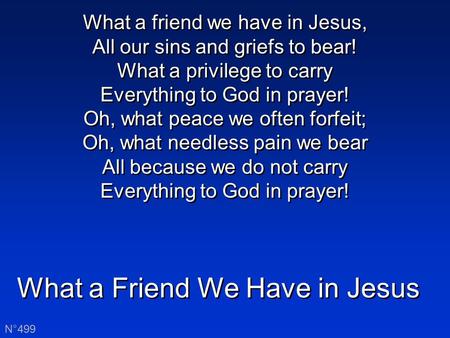 What a Friend We Have in Jesus