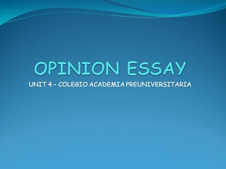 UNIT 4 – COLEGIO ACADEMIA PREUNIVERSITARIA