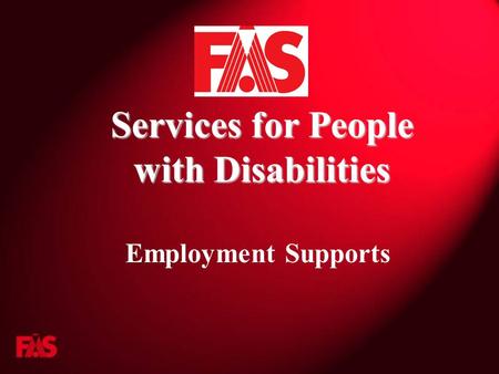 Services for People with Disabilities Employment Supports.