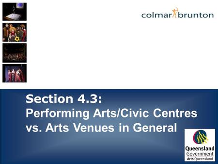 Section 4.3: Performing Arts/Civic Centres vs. Arts Venues in General.