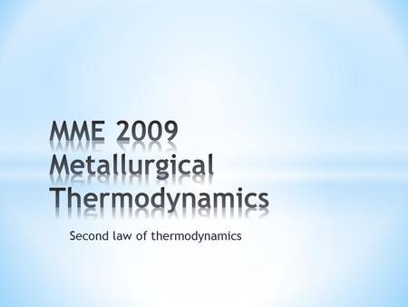 Second law of thermodynamics. It is known from everyday life that nature does the most probable thing when nothing prevents that For example it rains.