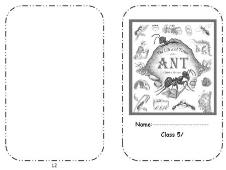 Name:------------------------ Class 5/ 12. Dear Parents: Please make sure that your son/daughter can read the words mentioned in each page before reading.