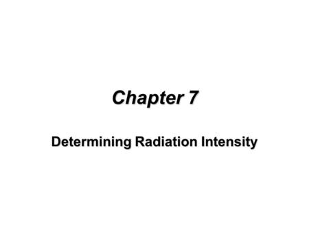 Determining Radiation Intensity