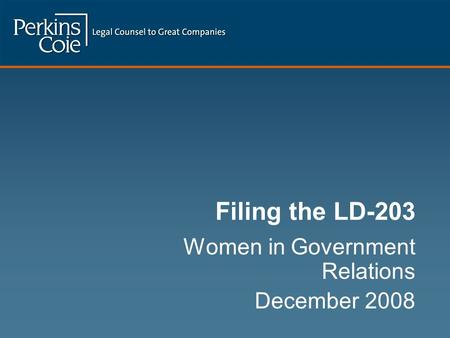 Filing the LD-203 Women in Government Relations December 2008.