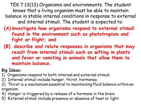 TEK 7. 13(13) Organisms and environments