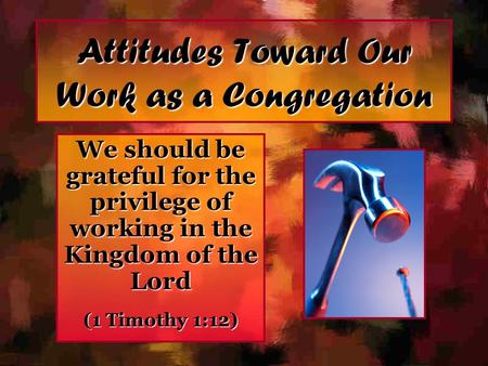 Attitudes Toward Our Work as a Congregation