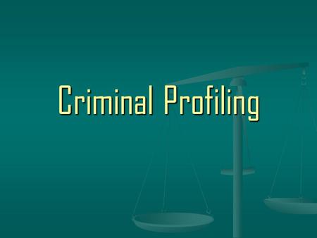 Criminal Profiling. Psychological Profiling Involves investigating the offender’s BehaviorMotivesBackground As a guide for what direction the Investigation.