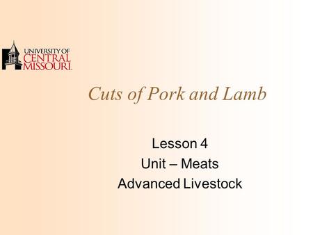 Cuts of Pork and Lamb Lesson 4 Unit – Meats Advanced Livestock.