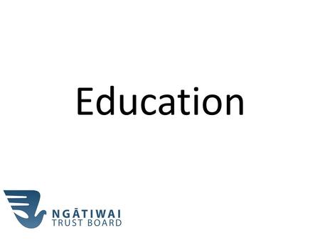 Education. The Team Kaumatua and kuia Max Thompson Gayle Wellington Taka Skipworth Hohi Riini Leila Lisa Erica Wellington Petina Stone Yvonne Wiki Moana-Aroha.