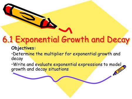 6.1 Exponential Growth and Decay