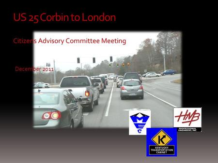 US 25 Corbin to London Citizens Advisory Committee Meeting December 2011.