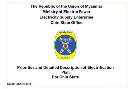 The Republic of the Union of Myanmar Ministry of Electric Power