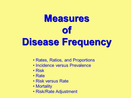 Measures of Disease Frequency