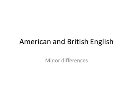 American and British English