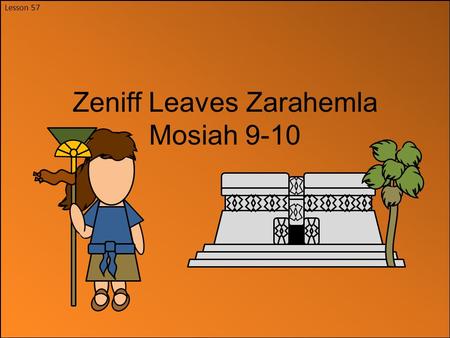 Zeniff Leaves Zarahemla