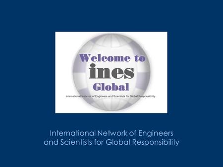 International Network of Engineers and Scientists for Global Responsibility.