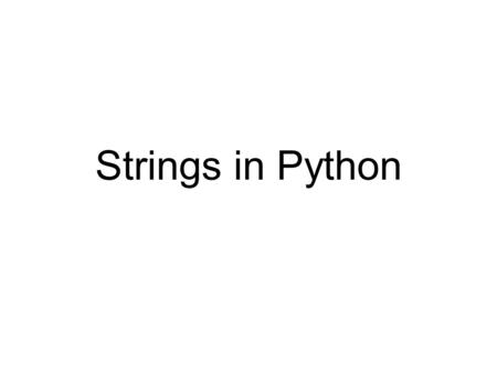 Strings in Python. Computers store text as strings GATTACA 0123456 >>> s = GATTACA s Each of these are characters.