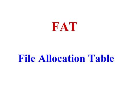 FAT File Allocation Table