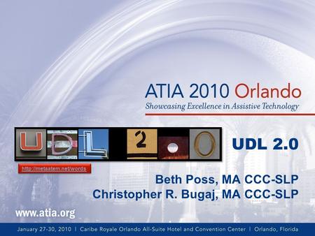 UDL 2.0 Beth Poss, MA CCC-SLP Christopher R. Bugaj, MA CCC-SLP