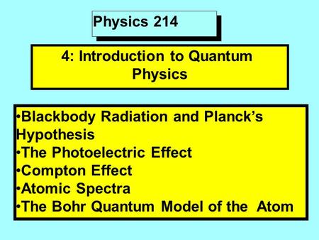 4: Introduction to Quantum Physics