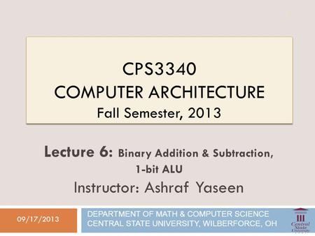 CPS3340 Computer Architecture Fall Semester, 2013