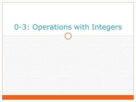 0-3: Operations with Integers