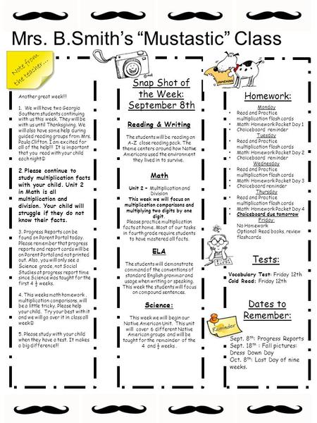 Mrs. B.Smith’s “Mustastic” Class Another great week!!! 1. We will have two Georgia Southern students continuing with us this week. They will be with us.