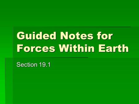 Guided Notes for Forces Within Earth