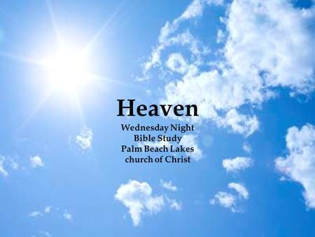 Many cultures have thought about eternity Our citizenship is in heaven. Jesus said we are not of this world. We will in some way know each other. We.