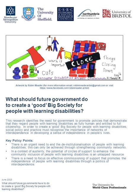 This research identifies the need for government to promote policies that demonstrate that they regard people with learning disabilities as fully human.