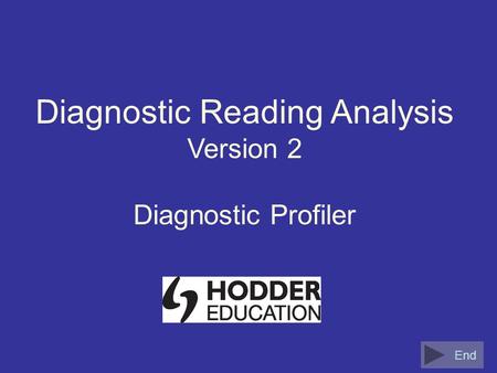 Diagnostic Reading Analysis Version 2 Diagnostic Profiler End.