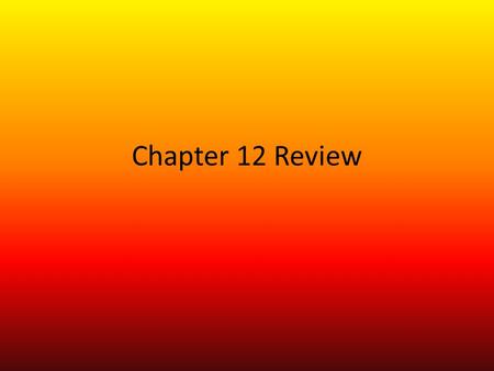 Chapter 12 Review. Explain how waves are produced Vibration of an object is what produces sound waves. The vibrating object moves in one direction and.