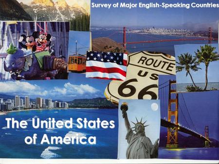 The United States of America Survey of Major English-Speaking Countries.