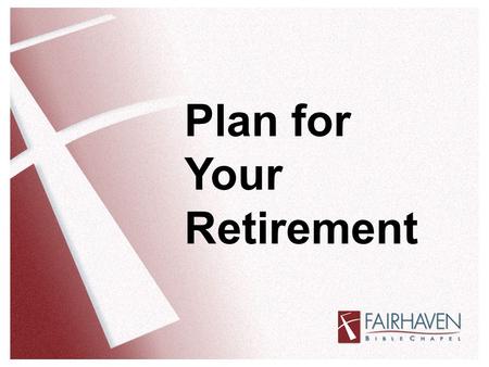 Plan for Your Retirement. What Does the Bible Say About Retirement? Numbers 8:23-26 – The LORD said to Moses, This applies to the Levites: Men twenty-five.