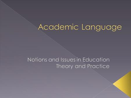  The scholarly context : communities of professional practice  English as a First Language  English as a Second Language MAINSTREAM ENGLISH TESOL (College)