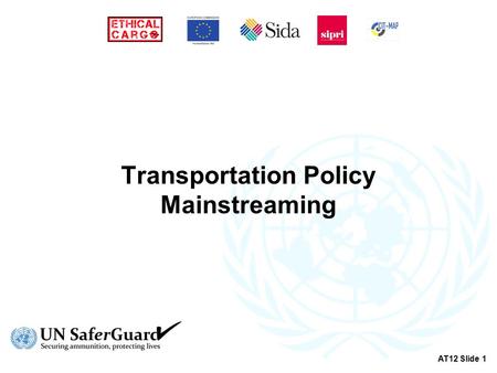 Transportation Policy Mainstreaming AT12 Slide 1.