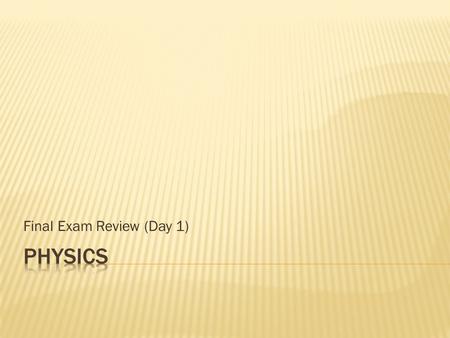 Final Exam Review (Day 1).  Energy Lecture Review  Kinetic & Potential Energy  Net Work (W net = F net  x = F net cos  )  Work-Kinetic Energy Theorem.