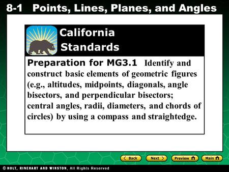 Preparation for MG3.1 Identify and construct basic elements of geometric figures (e.g., altitudes, midpoints, diagonals, angle bisectors, and perpendicular.