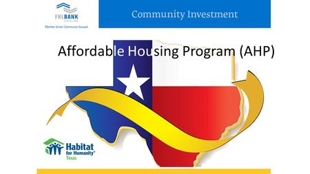 Affordable Housing Program (AHP). AHP Competitive Grants Fund the development of affordable owner-occupied and rental housing via project-specific grants.